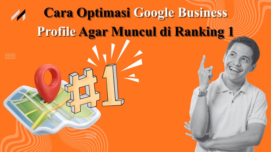 Cara Optimasi Google Business