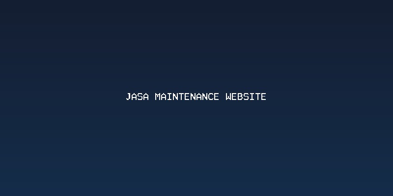 Cakupan Pekerjaan dalam Jasa Maintenance Website