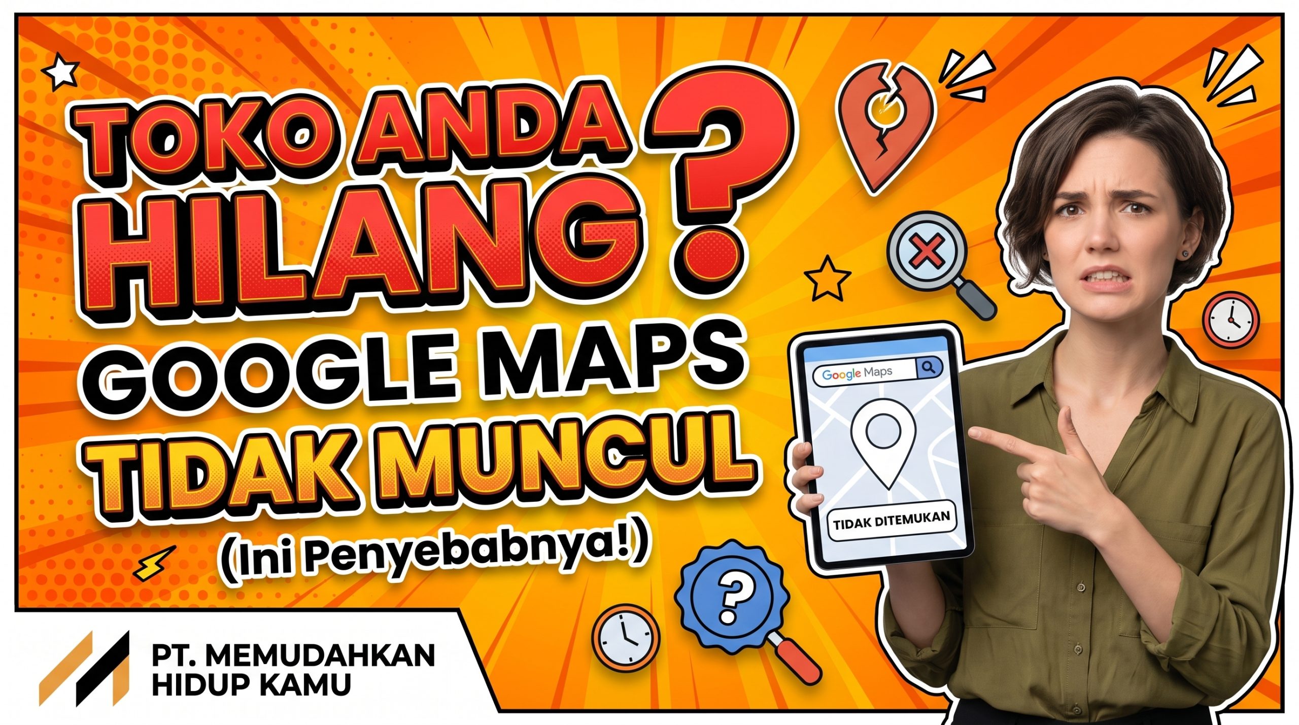 Mengapa Toko Anda Hilang dari Peta? Ini Penyebab Google Maps Bisnis Tidak Muncul di Pencarian
