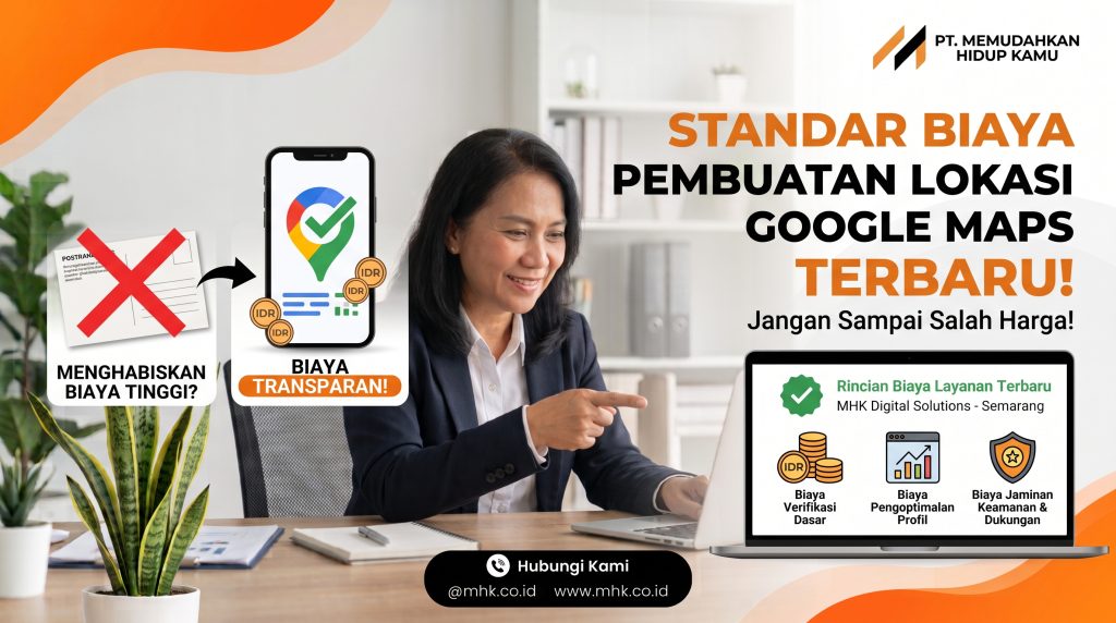 Berapa Standar Biaya Pembuatan Lokasi Google Maps Terbaru