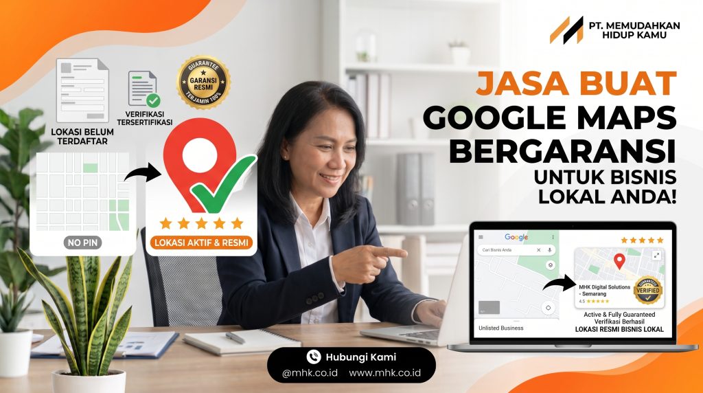 Jasa Buat Lokasi Google Maps Bergaransi untuk Bisnis Lokal Anda