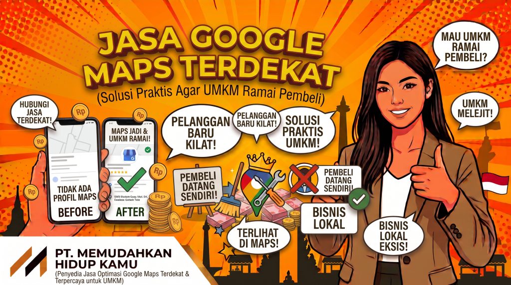 Jasa Google Maps Terdekat untuk UMKM Solusi Praktis Agar Bisnis Lokal Ramai Pembeli