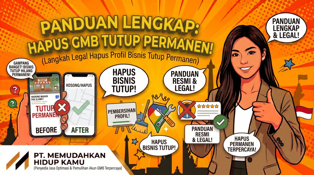Panduan Lengkap Cara Menghapus Google Maps yang Sudah Tutup Secara Permanen