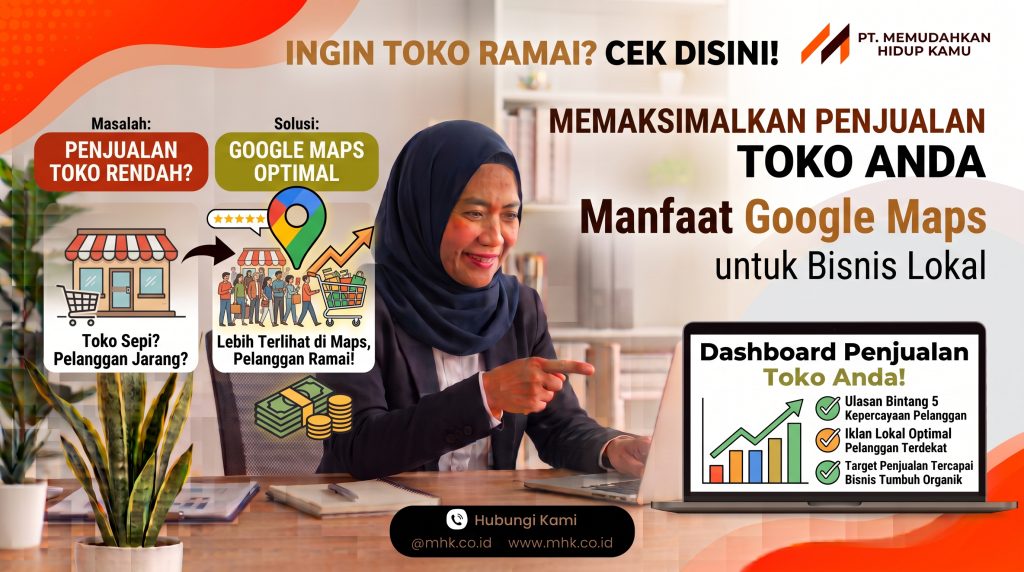 Memaksimalkan Penjualan Toko Anda Manfaat Google Maps untuk Bisnis Lokal